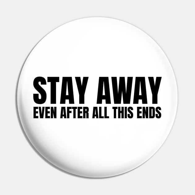 Stay Away Black Pin by felixbunny