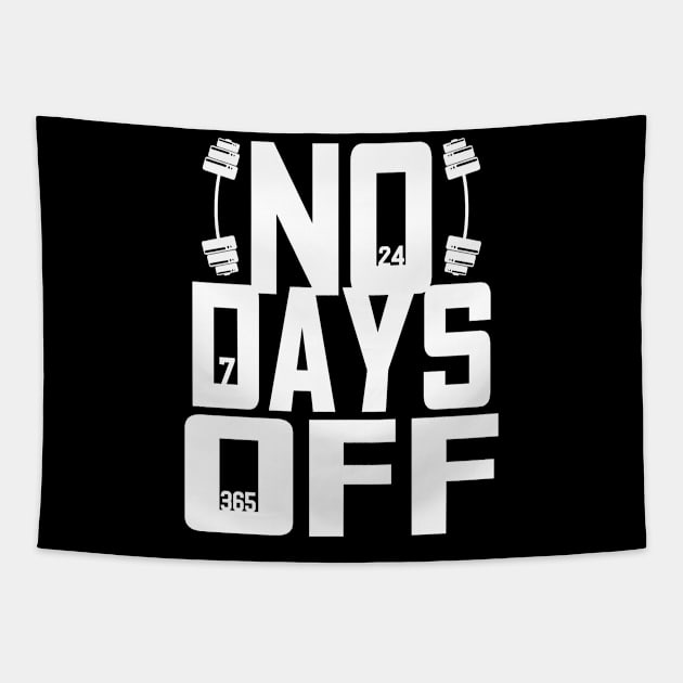 No Days Off - For Gym & Fitness Tapestry by RocketUpload