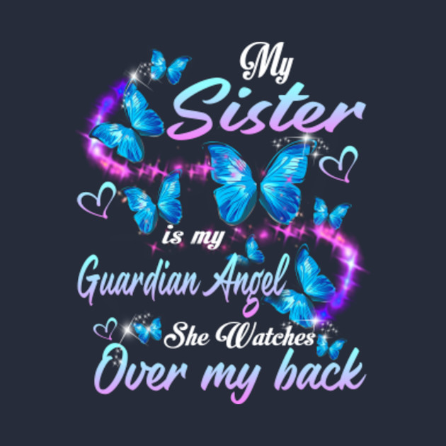 My Sister Is My Guardian Angel She Watches Over My Back - God Made My Sister An Angel - Phone Case