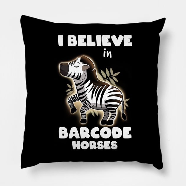 I believe in barcode horses Pillow by MerchBeastStudio