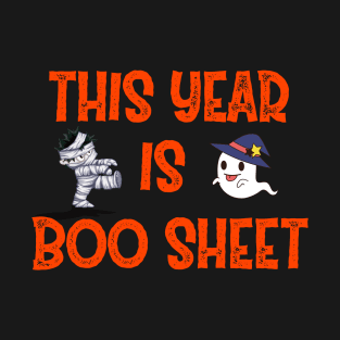 This Year Is Boo Sheet T-Shirt