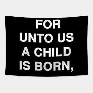 FOR UNTO US A CHILD IS BORN Tapestry