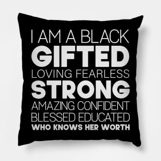 I am a Black Gifted Funny black history month 2022 Gift Pillow