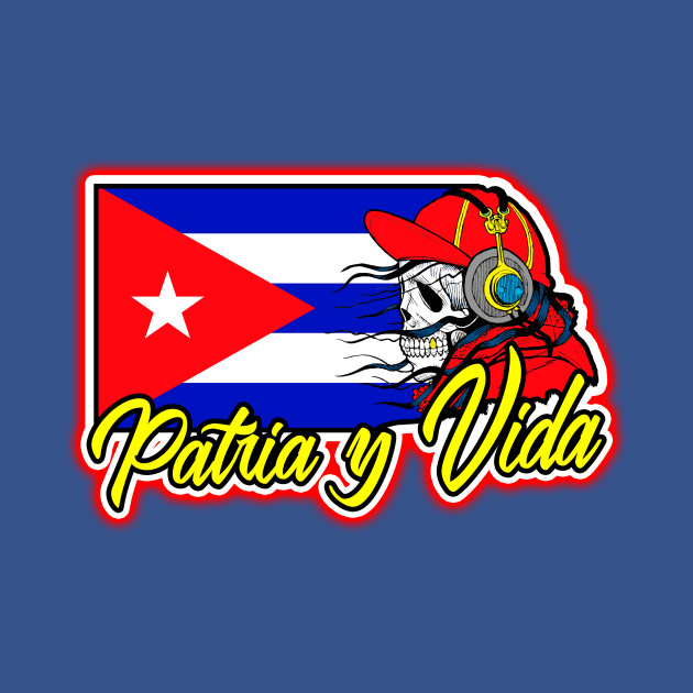 Discover Patria Y Vida, Cuba Flag, Cuban Revolution, Cuban Heritage, Cuba - Cuba - T-Shirt