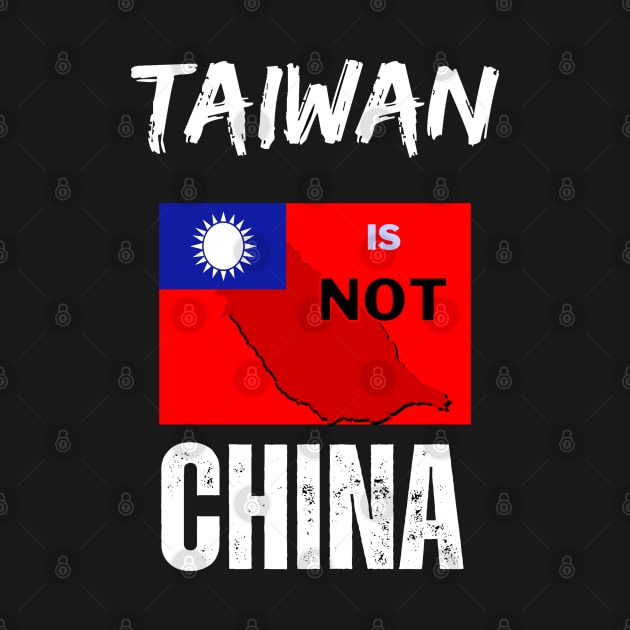 Taiwan is not China by Trippy Critters