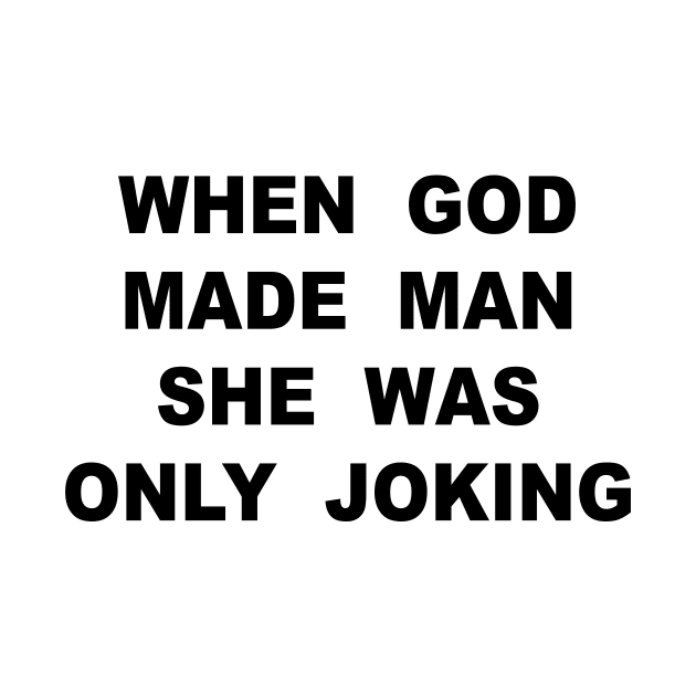 When God Made Man by TheCosmicTradingPost