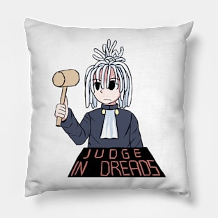 Judge in dreads Pillow