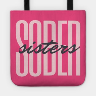 Sober Sisters Alcoholic Addict Recovery Tote