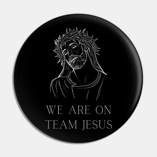 we are on team jesus t-shirt | jesus t-shirt | christian t-shirt Pin