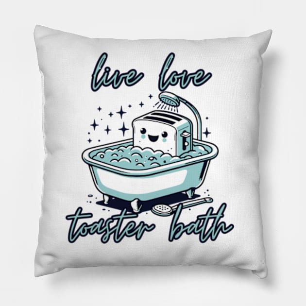 Live Laugh Toaster Bath Pillow by The Grab Gallery