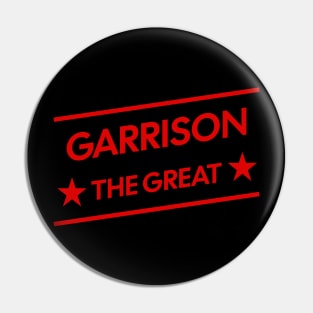 Garrison The Great Pin