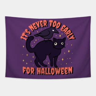 It is never too early for halloween a Cute Funny black cat with a crow Tapestry