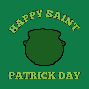 Happy Saint Patrick day T-Shirt