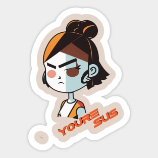 youre sus Sticker for Sale by BLXDESIGNS x