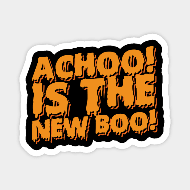 Achoo Is The New Boo! Halloween Magnet by thingsandthings