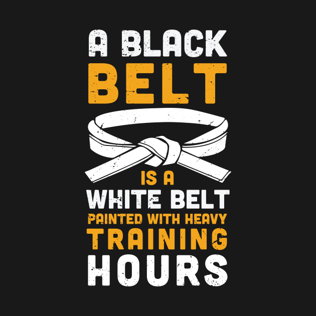 A black belt is a white belt painted with heavy training hours / funny aikido black belt / aikido gift / martial art present by Anodyle