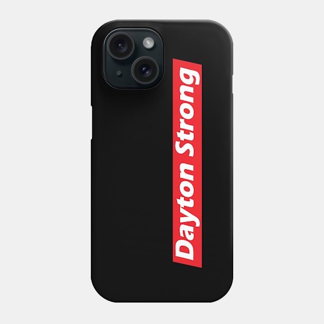 *** Dayton Strong *** Phone Case by Malame