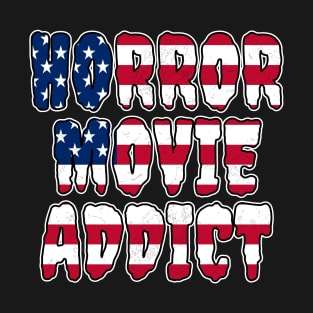 USA Flag Horror Movie Addict T-Shirt