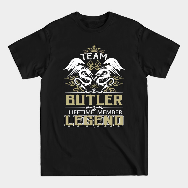 Disover Butler Name T Shirt - Team Butler Lifetime Member Legend Name Gift Item Tee - Butler - T-Shirt