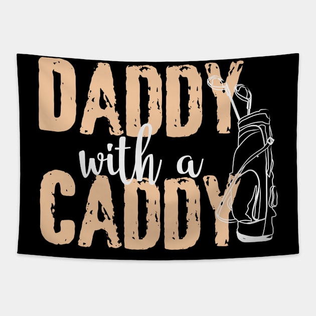 Daddy Caddy Golf | Golfer Gift Golfing Bag Teacher Tapestry by DesignatedDesigner