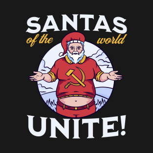 Santas of the World Unite T-Shirt