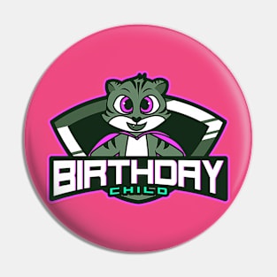 Happy Birthday Child Logo (Chipmunk in a cape) Pin