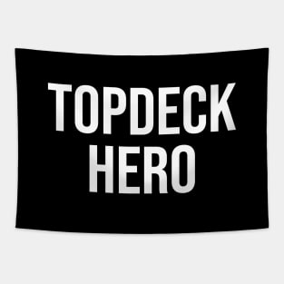 Topdeck Hero Tapestry