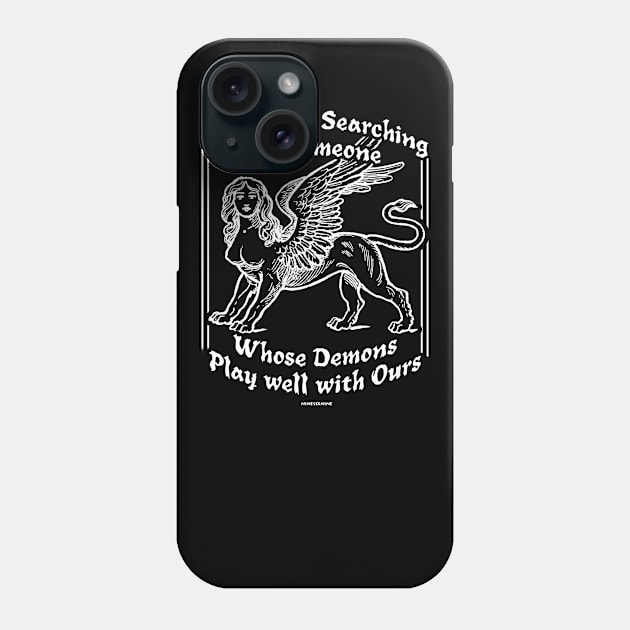 Dark Art Quote ~ Demons Phone Case by NINE69