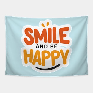 Smile and Be Happy Tapestry