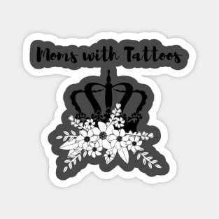 Moms with Tattoos Magnet