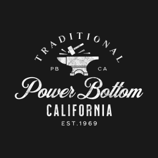 Power Bottom T-Shirt - Traditional Power Bottom by Daddy DD