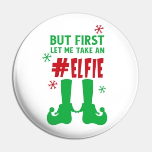 Let Me Take An Elfie, Elf Shoes, Snow, Christmas Pin