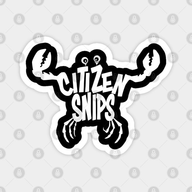 Citizen Snips (White Design) Magnet by THRILLHO