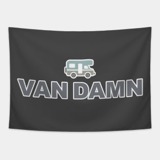 Van Damn Life Nomad Traveler Camping Camper Trip Tapestry