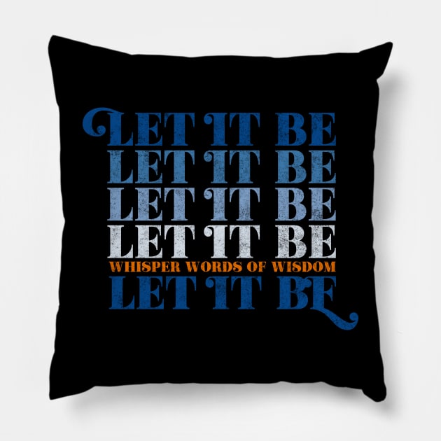 Let It Be Pillow by karutees