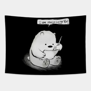 I am really loving you  - bear Tapestry