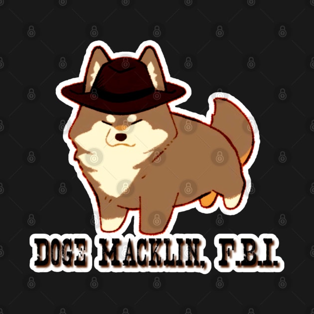 Doge Macklin, FBI Titled by Newdlebobs