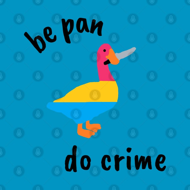 Be Pan Do Crime by Hoydens R Us