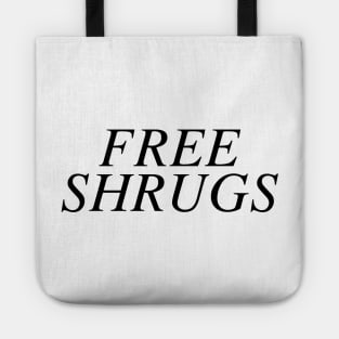 Free Shrugs Tote