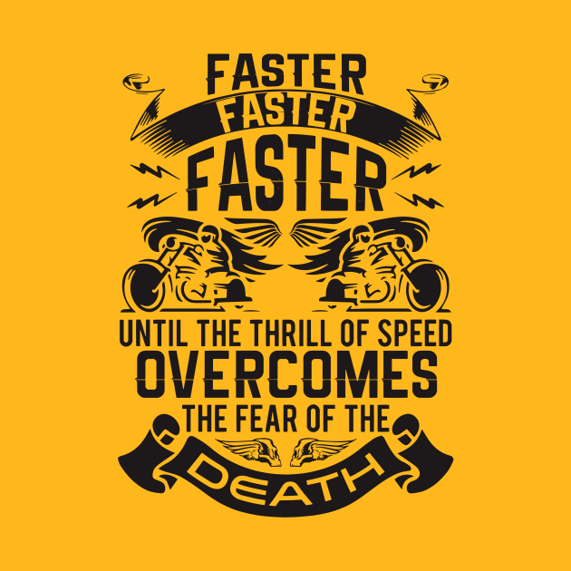 faster faster faster Faster Until The Trill Of Speed T