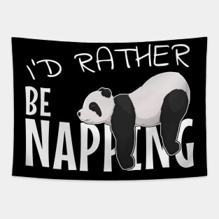 I'd Rather Be Napping Chilling Sleepy Panda Tapestry