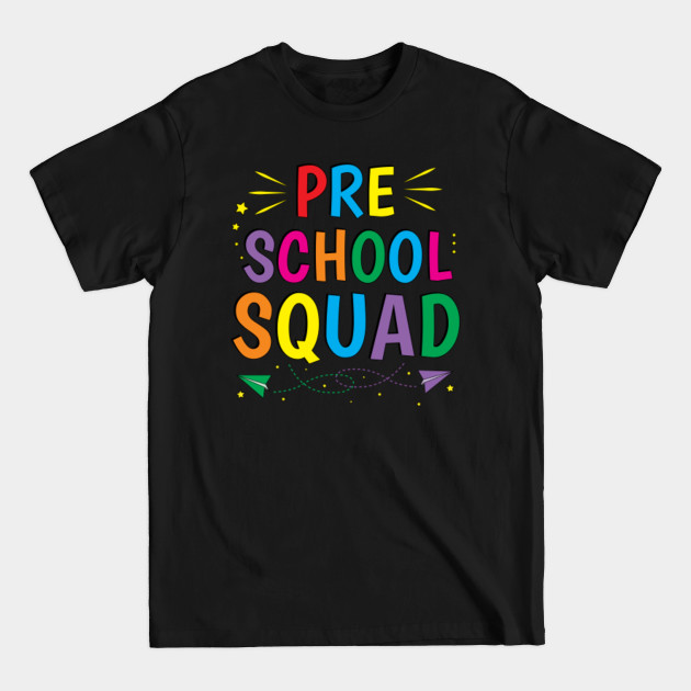 Discover Preschool Teacher Squad Team Pre-k Prek - Preschool Teacher - T-Shirt