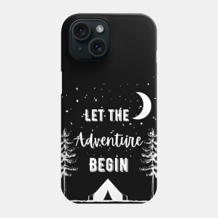 Let the Adventure Begin Phone Case