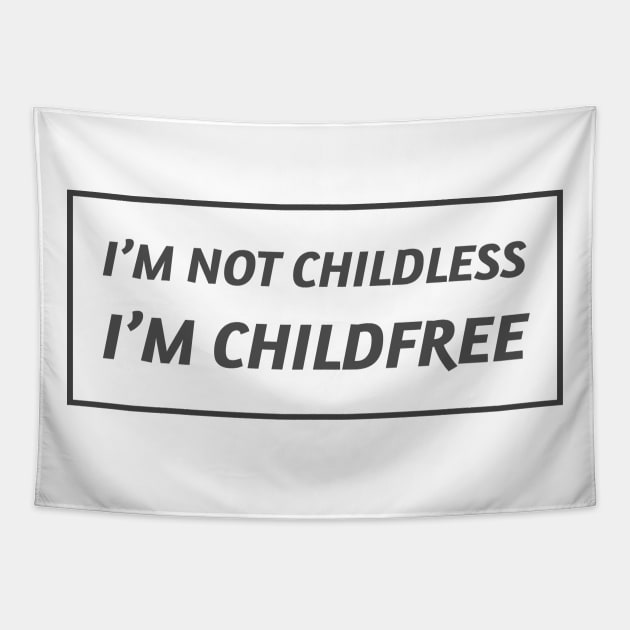 I'm not childless I'm child free Tapestry by InspireMe