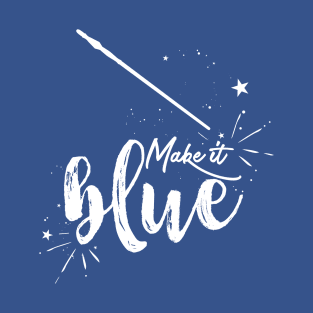 Make It Blue T-Shirt