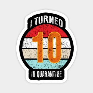 10th birthday in quarantine Magnet