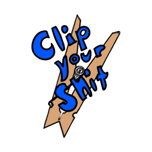 Clip your Sh*t T-Shirt