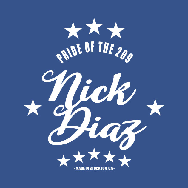 Discover Nick Diaz - Nick Diaz - T-Shirt