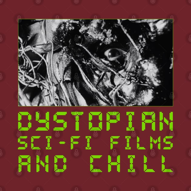 Dystopian Sci-fi Films and Chill by lilmousepunk