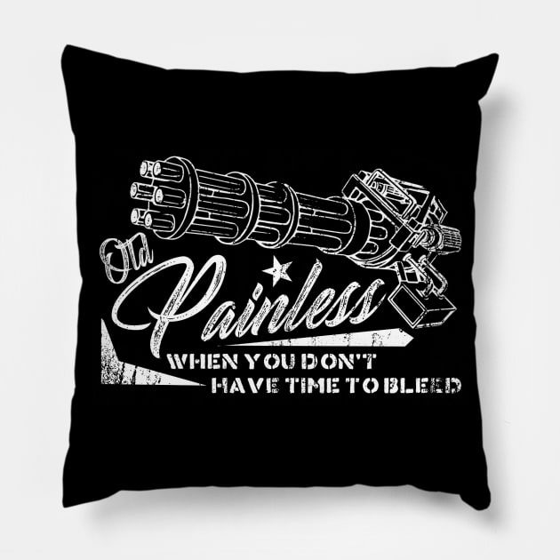 Old Painless, distressed Pillow by hauntedjack